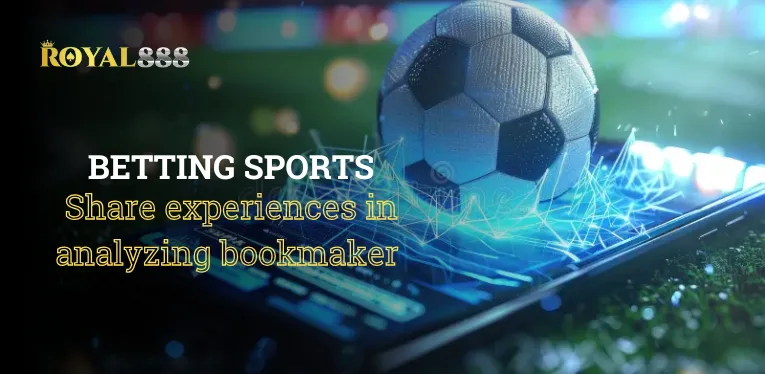 Share experiences in analyzing bookmaker odds accurately