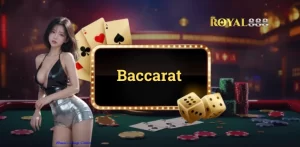 Baccarat Royal888