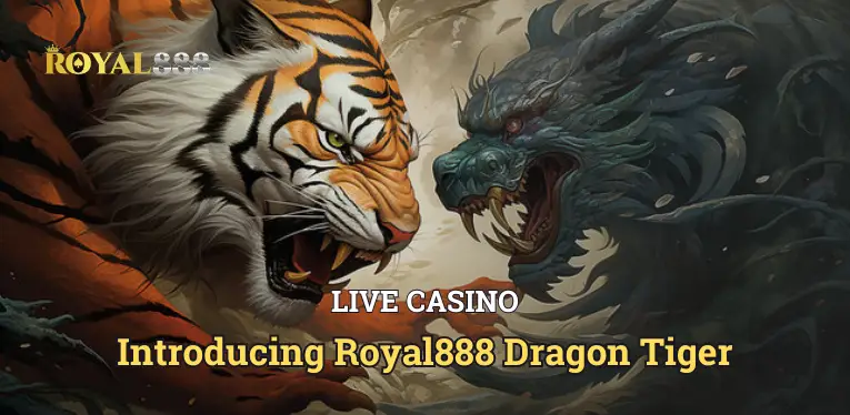 Introducing Royal888 Dragon Tiger