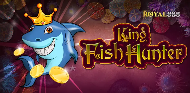 King of Fish Hunting